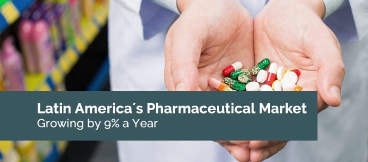 Latin America’s Pharmaceutical Market Growing by 9% a Year