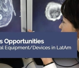 20 Sales Opportunities for Medical Equipment/Devices in LatAm